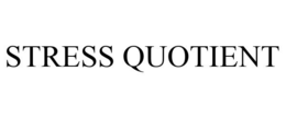 STRESS QUOTIENT trademark