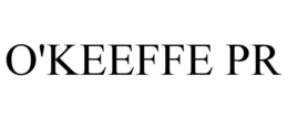 O'KEEFFE PR trademark