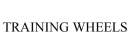 TRAINING WHEELS trademark
