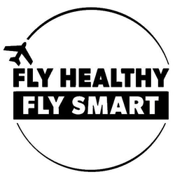 FLY HEALTHY FLY SMART trademark