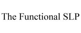 THE FUNCTIONAL SLP trademark