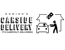 DOMINO'S CARSIDE DELIVERY IT'S CARRYOUT, DELIVERED trademark