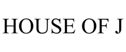 HOUSE OF J trademark