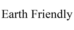 EARTH FRIENDLY trademark