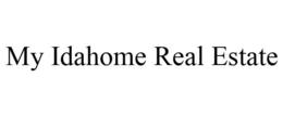 MY IDAHOME REAL ESTATE trademark