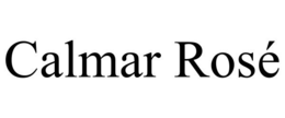 CALMAR ROSÉ trademark