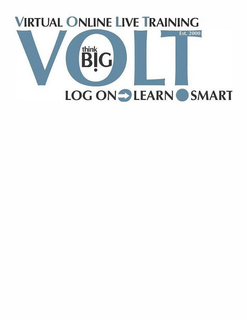 VIRTUAL ONLINE LIVE TRAINING VOLT! THINKB!G EST. 2000 LOG ON LEARN SMART trademark