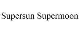 SUPERSUN SUPERMOON trademark