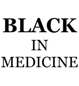 BLACK IN MEDICINE trademark