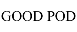 GOOD POD trademark
