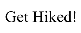 GET HIKED! trademark
