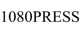 1080PRESS trademark