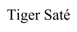 TIGER SATÉ trademark
