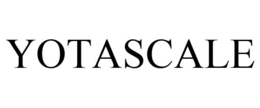 YOTASCALE trademark