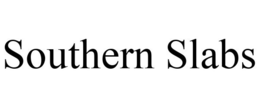 SOUTHERN SLABS trademark