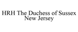 HRH THE DUCHESS OF SUSSEX NEW JERSEY trademark