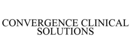 CONVERGENCE CLINICAL SOLUTIONS trademark