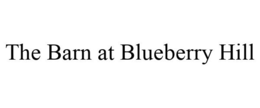 THE BARN AT BLUEBERRY HILL trademark
