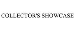 COLLECTOR'S SHOWCASE trademark