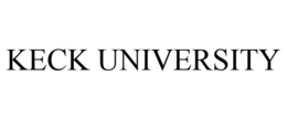KECK UNIVERSITY trademark