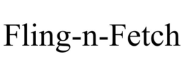 FLING-N-FETCH trademark