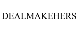 DEALMAKEHERS trademark