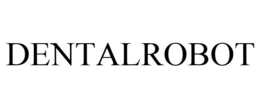 DENTALROBOT trademark