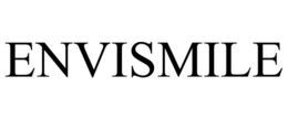 ENVISMILE trademark