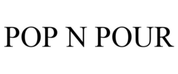 POP N POUR trademark