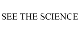 SEE THE SCIENCE trademark