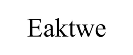 EAKTWE trademark