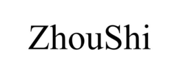 ZHOUSHI trademark