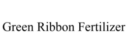 GREEN RIBBON FERTILIZER trademark