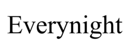 EVERYNIGHT trademark