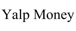 YALP MONEY trademark