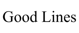 GOOD LINES trademark
