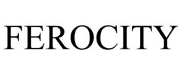 FEROCITY trademark