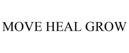 MOVE HEAL GROW trademark