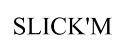 SLICK'M trademark
