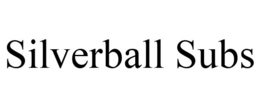 SILVERBALL SUBS trademark