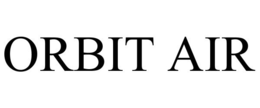 ORBIT AIR trademark