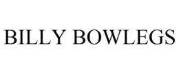 BILLY BOWLEGS trademark