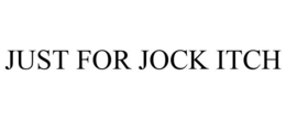 JUST FOR JOCK ITCH trademark