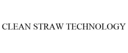 CLEAN STRAW TECHNOLOGY trademark