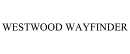 WESTWOOD WAYFINDER trademark