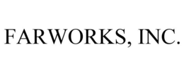 FARWORKS, INC. trademark