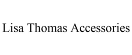 LISA THOMAS ACCESSORIES trademark