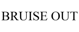 BRUISE OUT trademark