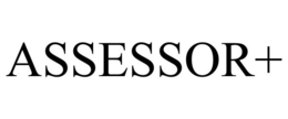 ASSESSOR+ trademark