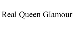 REAL QUEEN GLAMOUR trademark